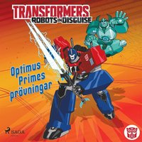 Transformers - Robots in Disguise - Optimus Primes prvningar (ljudbok)