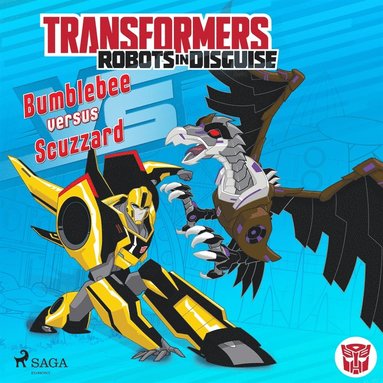 Transformers - Robots in Disguise- Bumblebee versus Scuzzard (ljudbok)