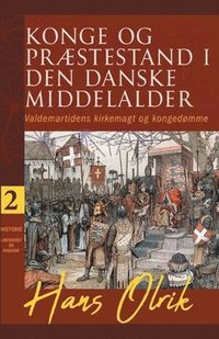Konge og praestestand i den danske middelalder. Bind 2 (häftad)