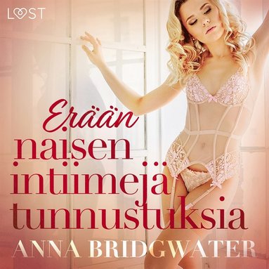 Ern naisen intiimej tunnustuksia - kokoelma eroottisia novelleja (e-bok)
