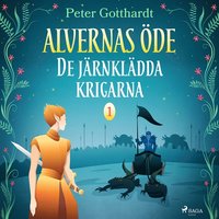 Alvernas de 1: De jrnkldda krigarna (ljudbok)