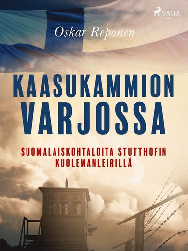Kaasukammion varjossa: suomalaiskohtaloita Stutthofin kuolemanleirill (e-bok)