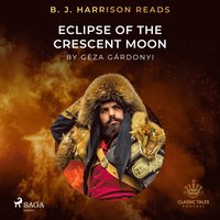 B. J. Harrison Reads Eclipse of the Crescent Moon (ljudbok)