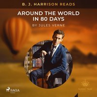 B. J. Harrison Reads Around the World in 80 Days (ljudbok)