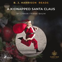 B. J. Harrison Reads A Kidnapped Santa Claus (ljudbok)