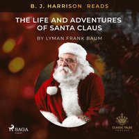 B. J. Harrison Reads The Life and Adventures of Santa Claus (ljudbok)