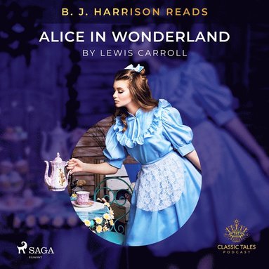 B. J. Harrison Reads Alice in Wonderland (ljudbok)