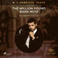 B. J. Harrison Reads The Million Pound Bank Note (ljudbok)