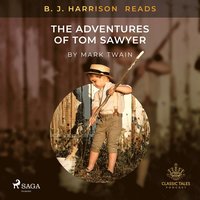 B. J. Harrison Reads The Adventures of Tom Sawyer (ljudbok)