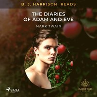 B. J. Harrison Reads The Diaries of Adam and Eve (ljudbok)