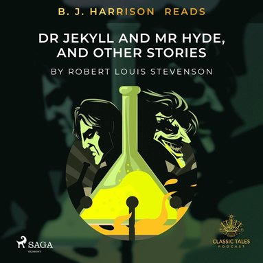 B. J. Harrison Reads Dr Jeckyll and Mr Hyde, and Other Stories (ljudbok)