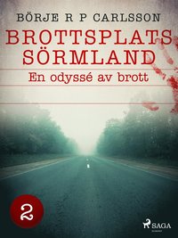 Brottsplats Srmland.2, En odyss av brott (e-bok)