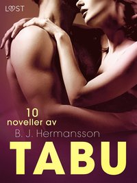 Tabu: 10 noveller av B. J. Hermansson - erotisk novellsamling (e-bok)