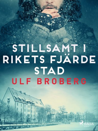 Stillsamt i rikets fjrde stad (inbunden)