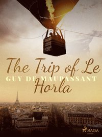 The Trip of Le Horla (e-bok)