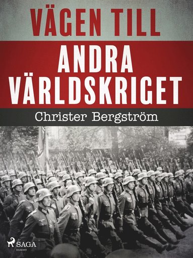 Vgen till andra vrldskriget (e-bok)