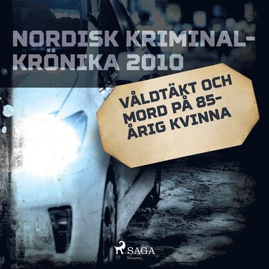 Vldtkt och mord p 85-rig kvinna (ljudbok)