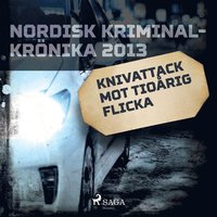 Knivattack mot tiorig flicka (ljudbok)