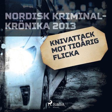Knivattack mot tiorig flicka (inbunden)