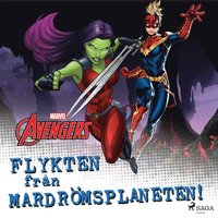 Avengers - Flykten frn Mardrmsplaneten! (ljudbok)