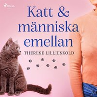 Katt och människa emellan (ljudbok)