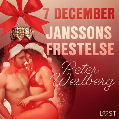 7 december: Janssons frestelse - en erotisk julkalender (ljudbok)