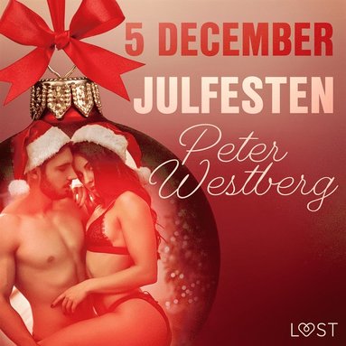 5 december: Julfesten - en erotisk julkalender (ljudbok)