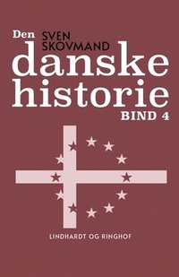 Den danske historie. Bind 4 (häftad)