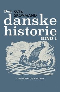 Den danske historie. Bind 1 (häftad)