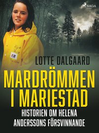 Mardrmmen i Mariestad ? Historien om Helena Anderssons frsvinnande (e-bok)