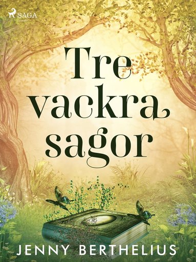 Tre vackra sagor (inbunden)