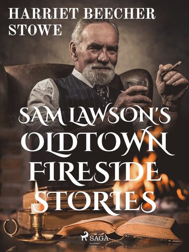 Sam Lawson's Oldtown Fireside Stories (hftad)