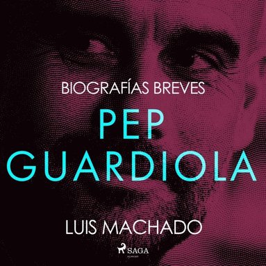 Biografias breves - Pep Guardiola (ljudbok)