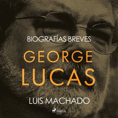 Biografias breves - George Lucas (ljudbok)