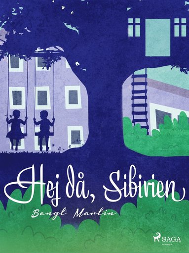 Hej d, Sibirien (inbunden)