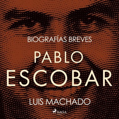 Biografias breves - Pablo Escobar (ljudbok)