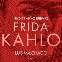 Biografias breves - Frida Kahlo (ljudbok)
