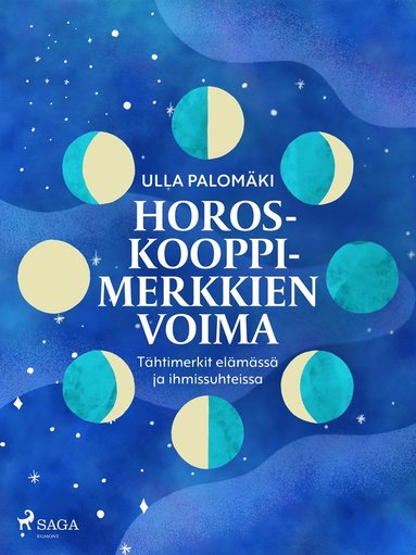 Horoskooppimerkkien voima: thtimerkit elmss ja ihmissuhteissa (e-bok)