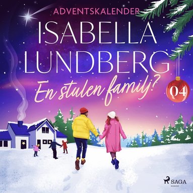 En stulen familj? ? Fj�rde advent (inbunden)