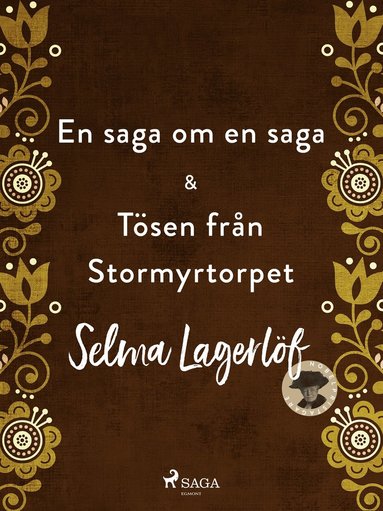 En saga om en saga & Tsen frn Stormyrtorpet (ljudbok)