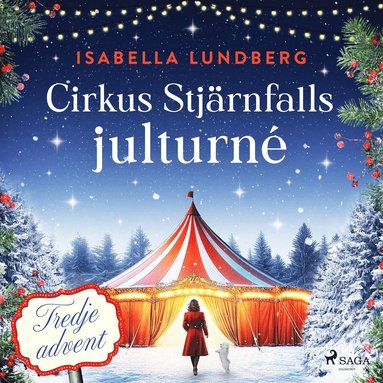 Cirkus Stj�rnfalls julturn�: Tredje advent