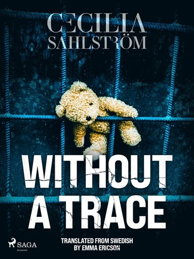 Without a Trace: A Sara Valln Thriller (inbunden)
