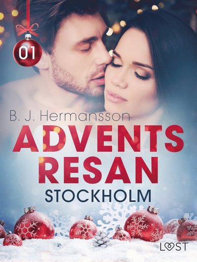 Adventsresan 1: Stockholm - erotisk adventskalender (e-bok)
