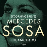 Biografias breves - Mercedes Sosa (ljudbok)
