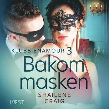 Klubb Enamour 3: Bakom masken - erotisk novell (pocket)