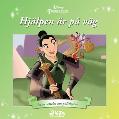 Mulan - Hjlpen r p vg - En berttelse om plitlighet (inbunden)