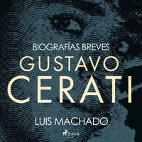 Biografias breves - Gustavo Cerati (ljudbok)