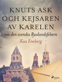 Knuts ask och kejsaren av Karelen (e-bok)