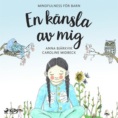 En knsla av mig: mindfulness fr barn (ljudbok)