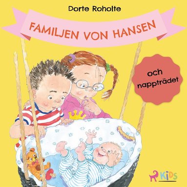 Familjen von Hansen och napptrdet (ljudbok)